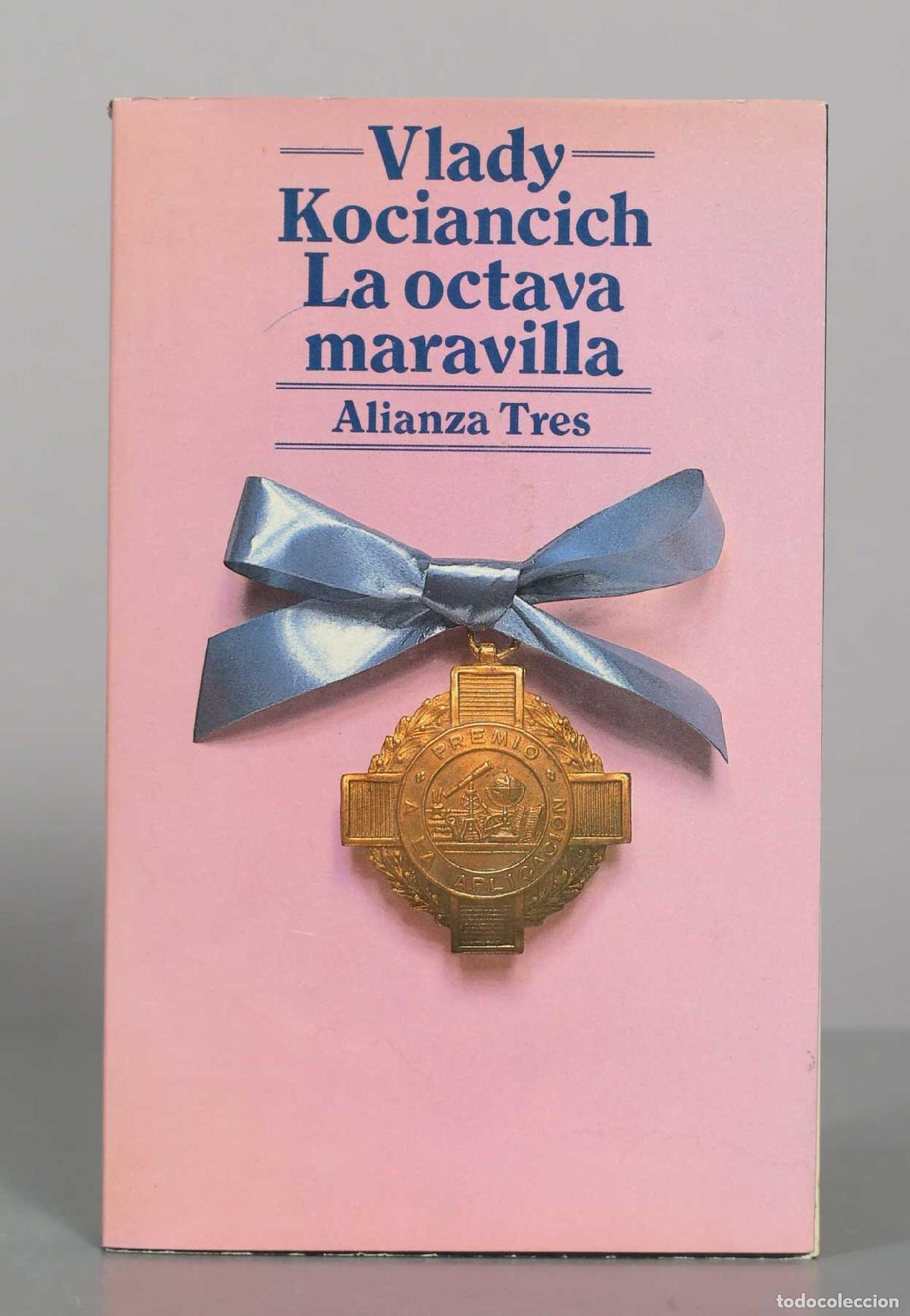 Libros de segunda mano: La octava maravilla - Vlady Kociancich - Alianza Tres