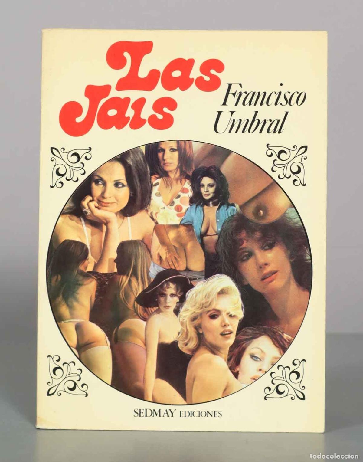 Libros de segunda mano: Las jais - Francisco Umbral - Sedmay Ediciones