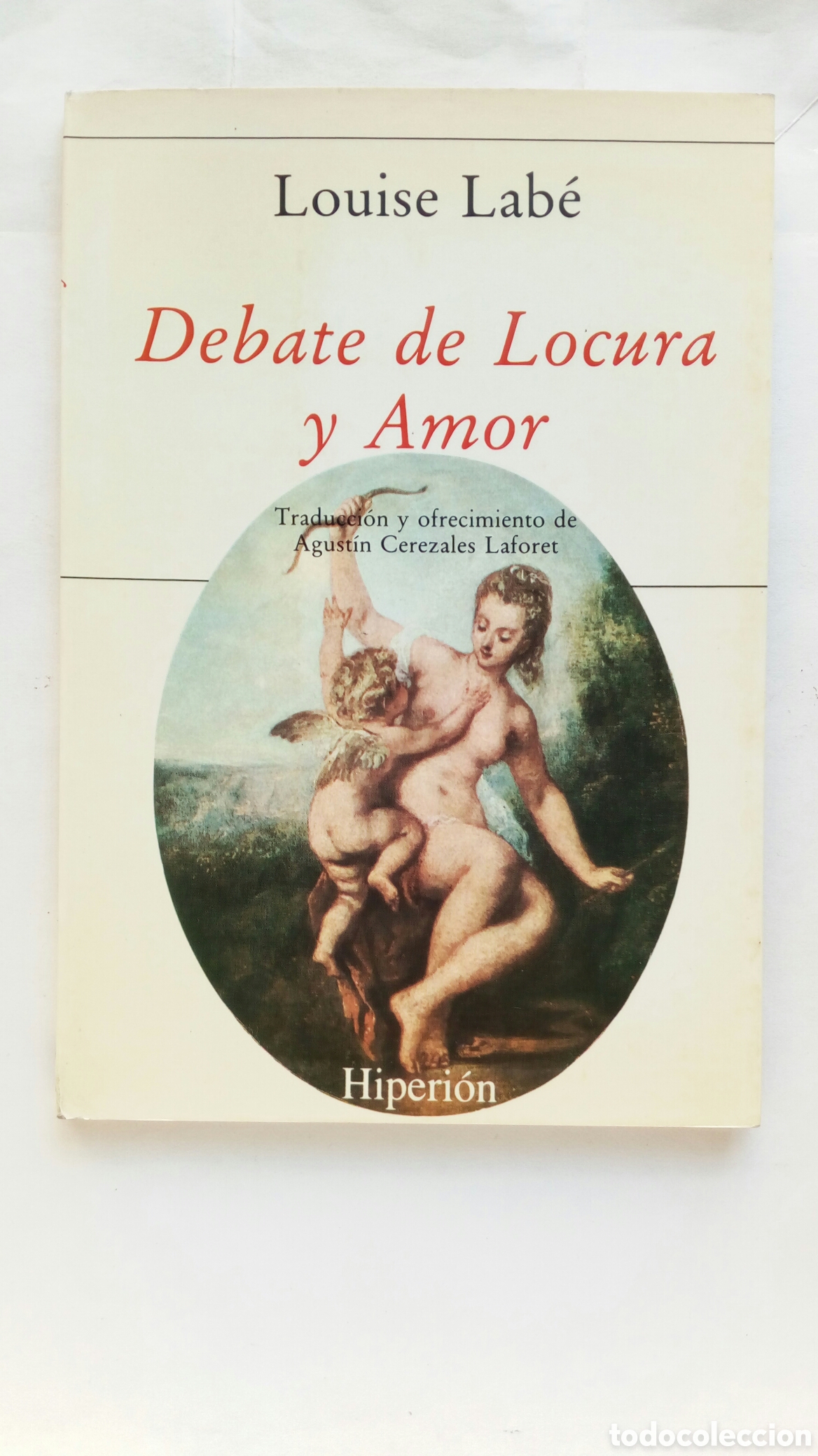 Libros de segunda mano: Debate de Locura y Amor. Louise Lab&eacute;.