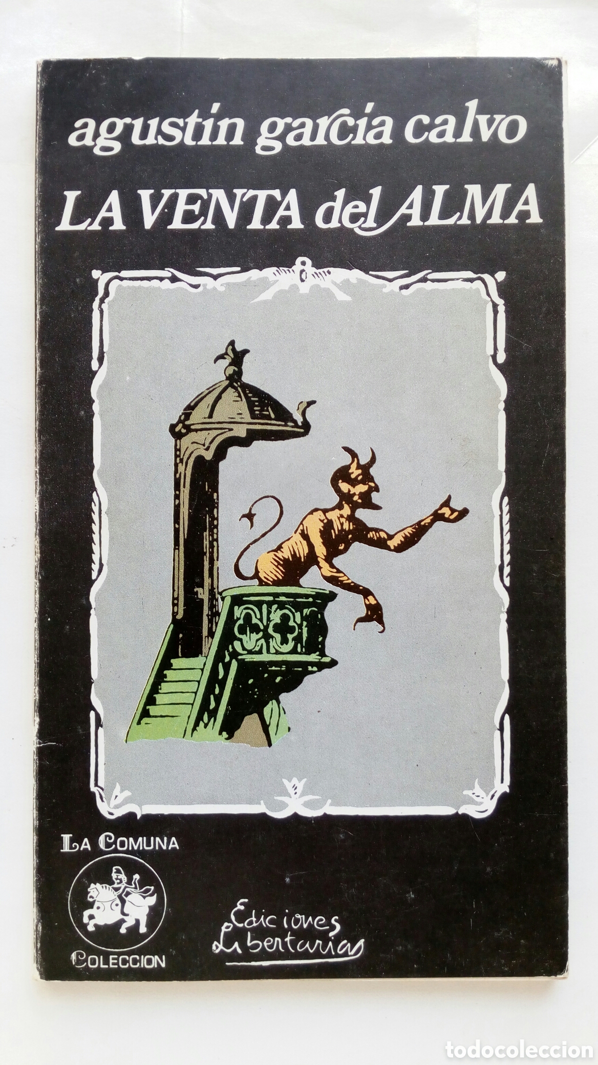 Libros de segunda mano: La venta del alma. Agust&iacute;n Garc&iacute;a Calvo.