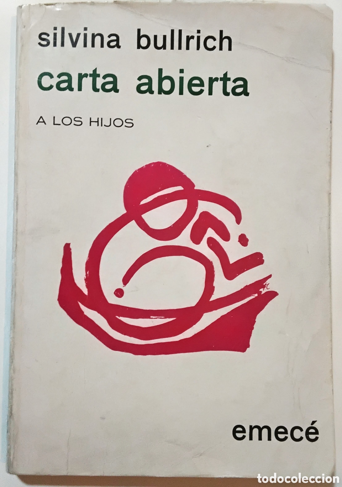 Libros de segunda mano: Silvina Bullrich &ndash; Carta abierta a los hijos &ndash; Emec&eacute; &ndash; 1969