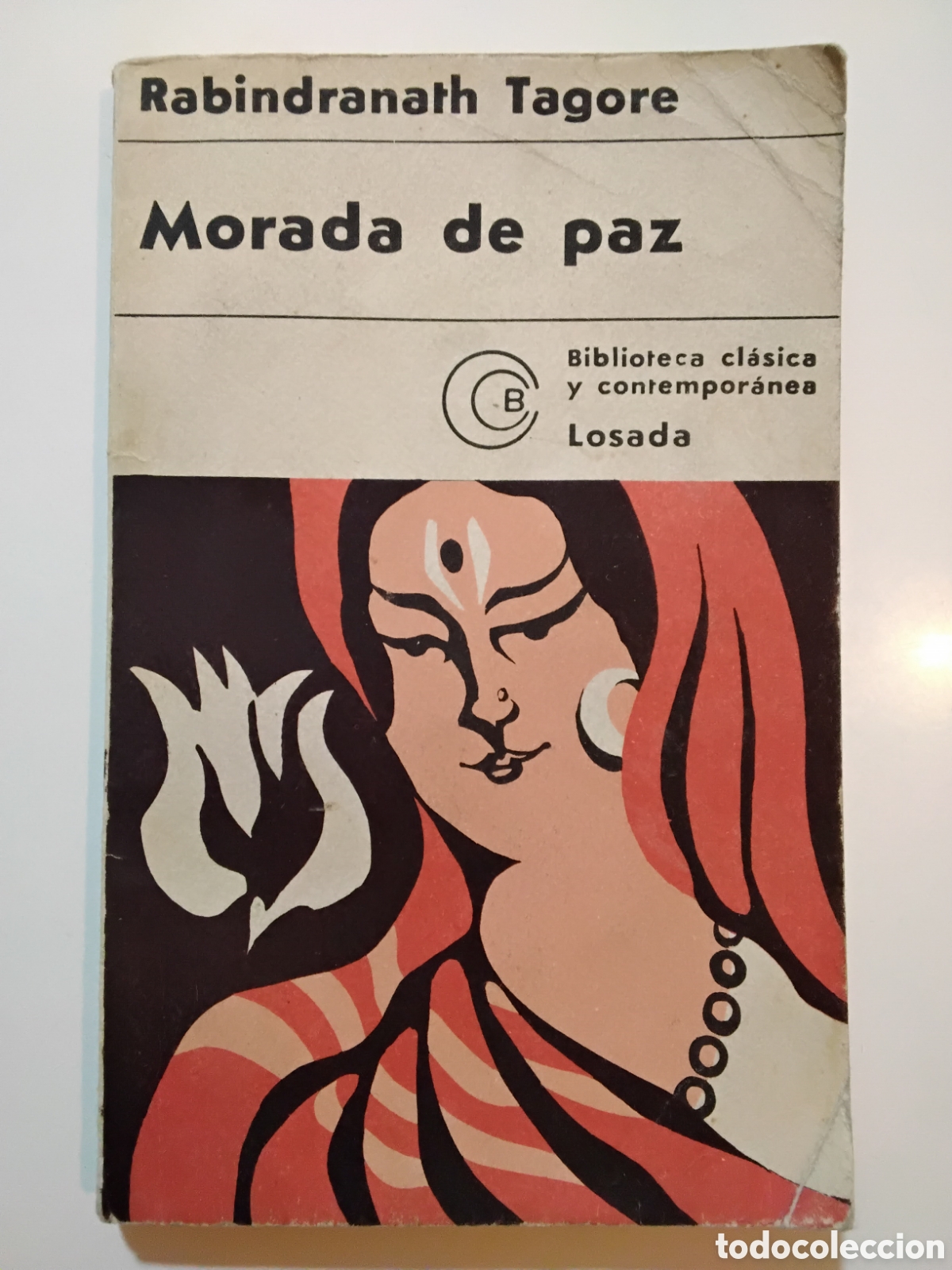 Libros de segunda mano: Rabindranath Tagore &ndash; Morada de paz &ndash; Editorial Losada &ndash; 1976
