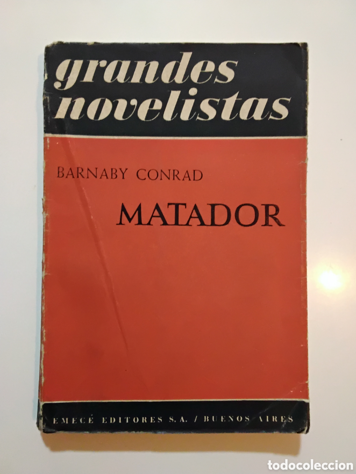 Libros de segunda mano: Barnaby Conrad &ndash; Matador &ndash; Emec&eacute; &ndash; 1953