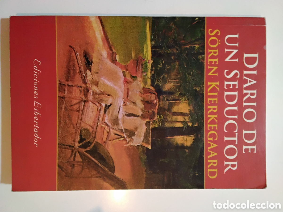 Libros de segunda mano: S&oslash;ren Kierkegaard &ndash; El diario de un seductor &ndash; Ediciones Libertador &ndash; 2004