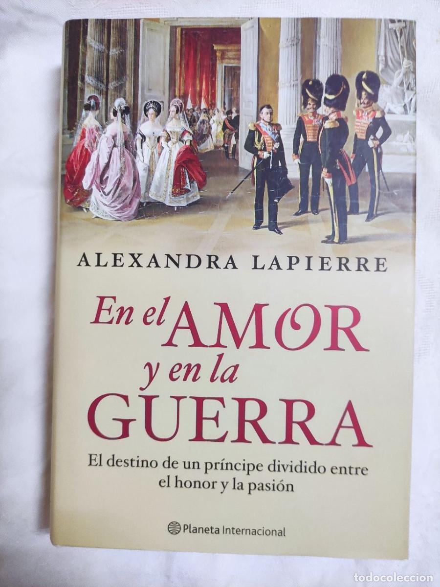 Livros em segunda m&atilde;o: En el amor y en la Guerra - Alexandra Lapierre. 1&ordf; edici&oacute;n 2010