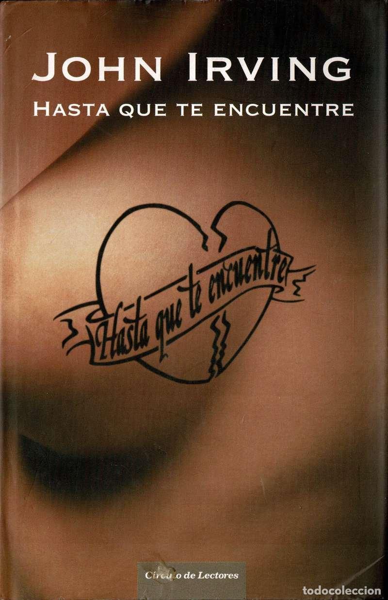 Gebrauchte B&uuml;cher: Hasta que te encuentre - John Irving