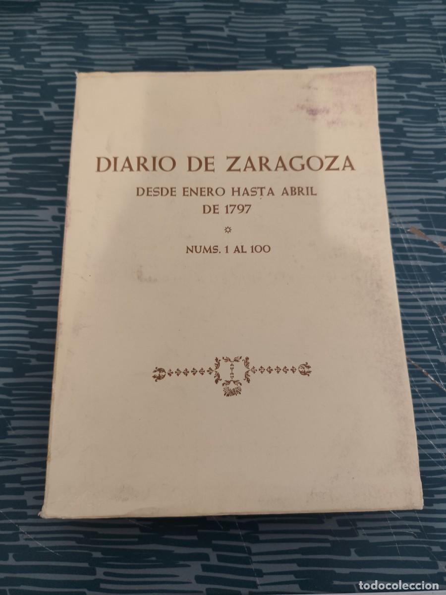Libros de segunda mano: DIARIO DE ZARAGOZA,DESDE ENERO HASTA ABRIL DE 1797,NUM.1-100, PEDRO A.BLANCO MURILLO,1985,396 P&Aacute;G.