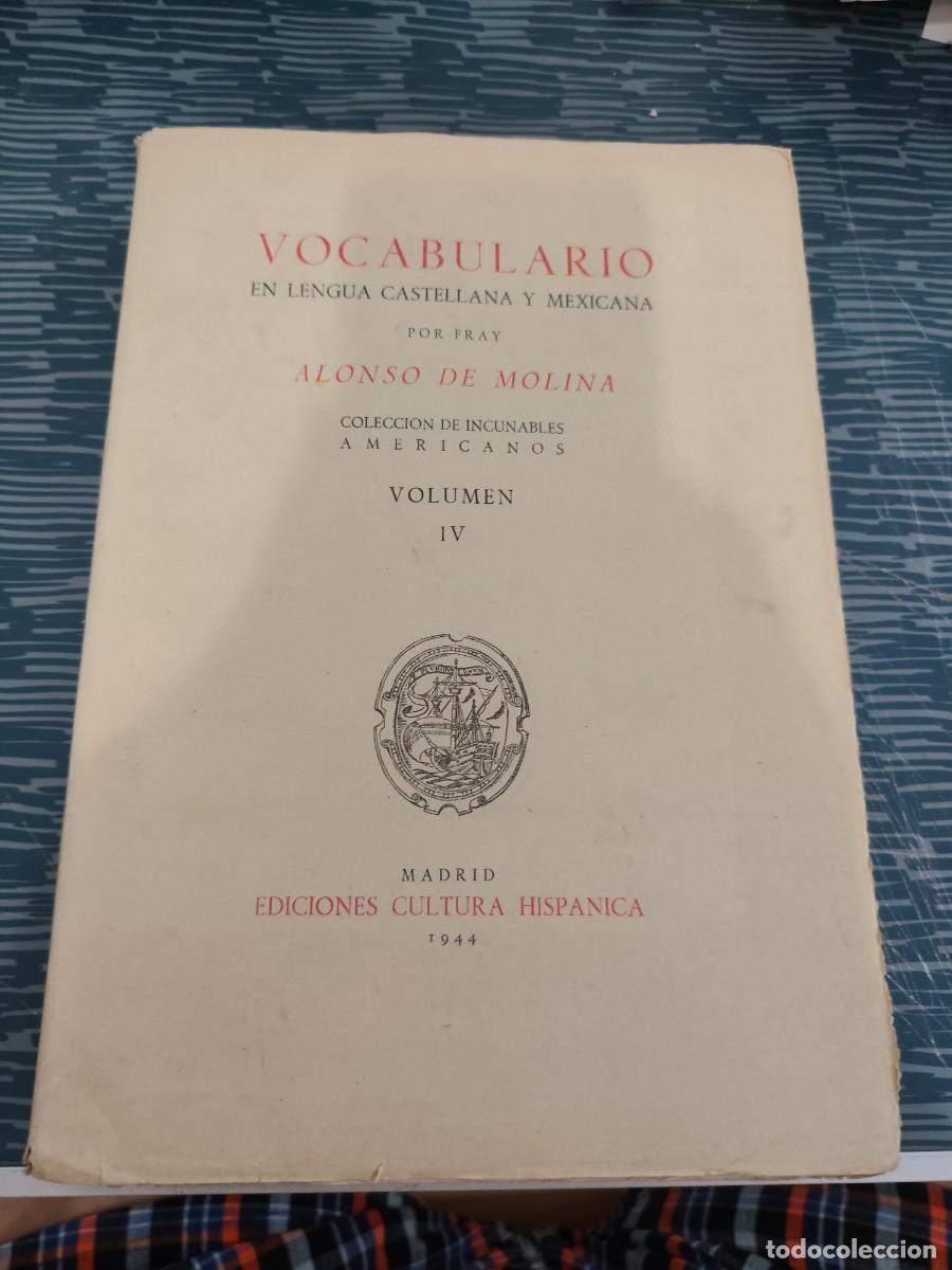 Libri di seconda mano: VOCABULARIO EN LENGUA CASTELLANA Y MEXICANA POR FRAY ALONSO DE MOLINA,CULTURA HISPANICA 1944,INTONSO