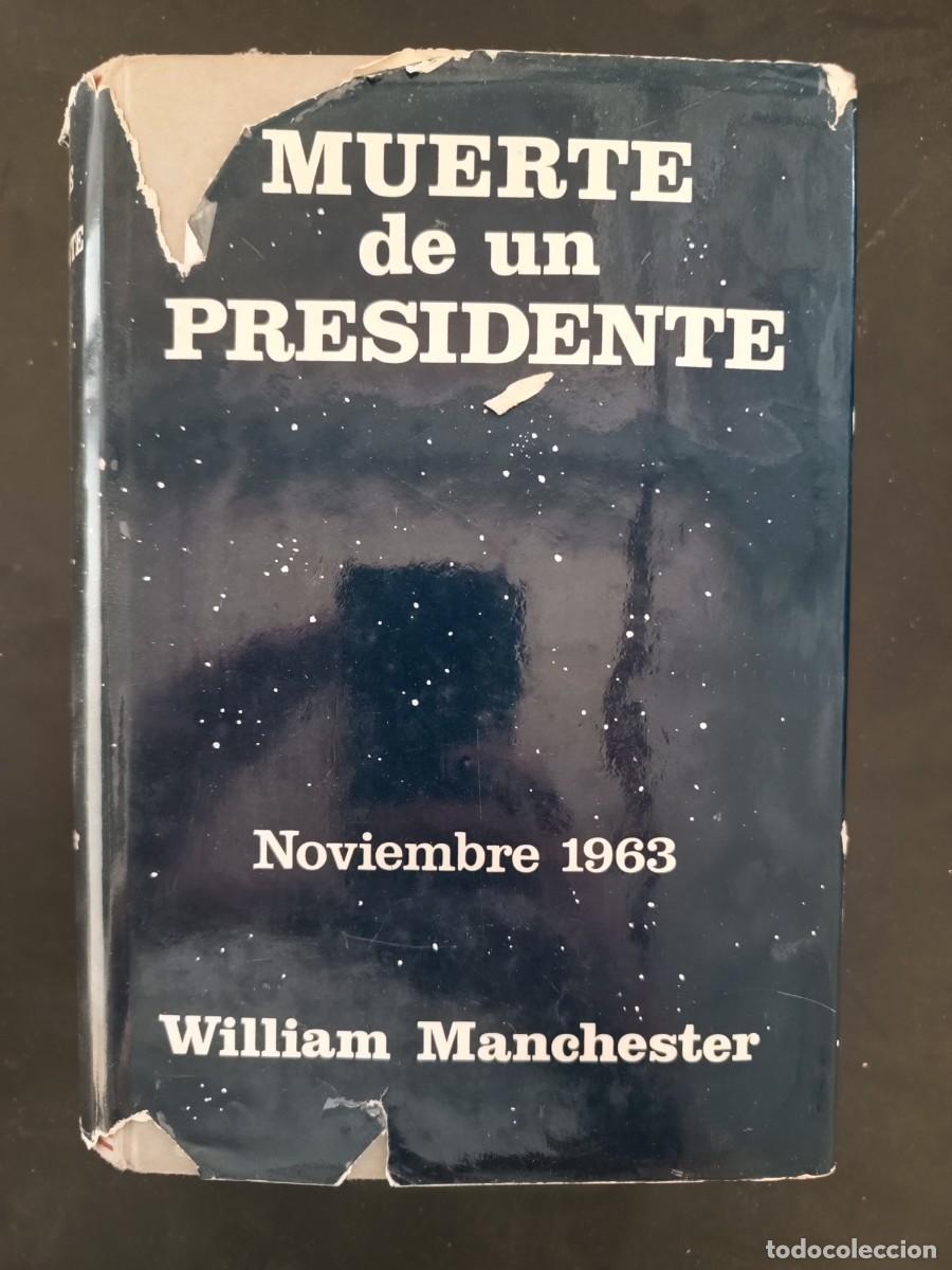 Gebrauchte B&uuml;cher: Muerte de un presidente. Noviembre 1963 William Manchester