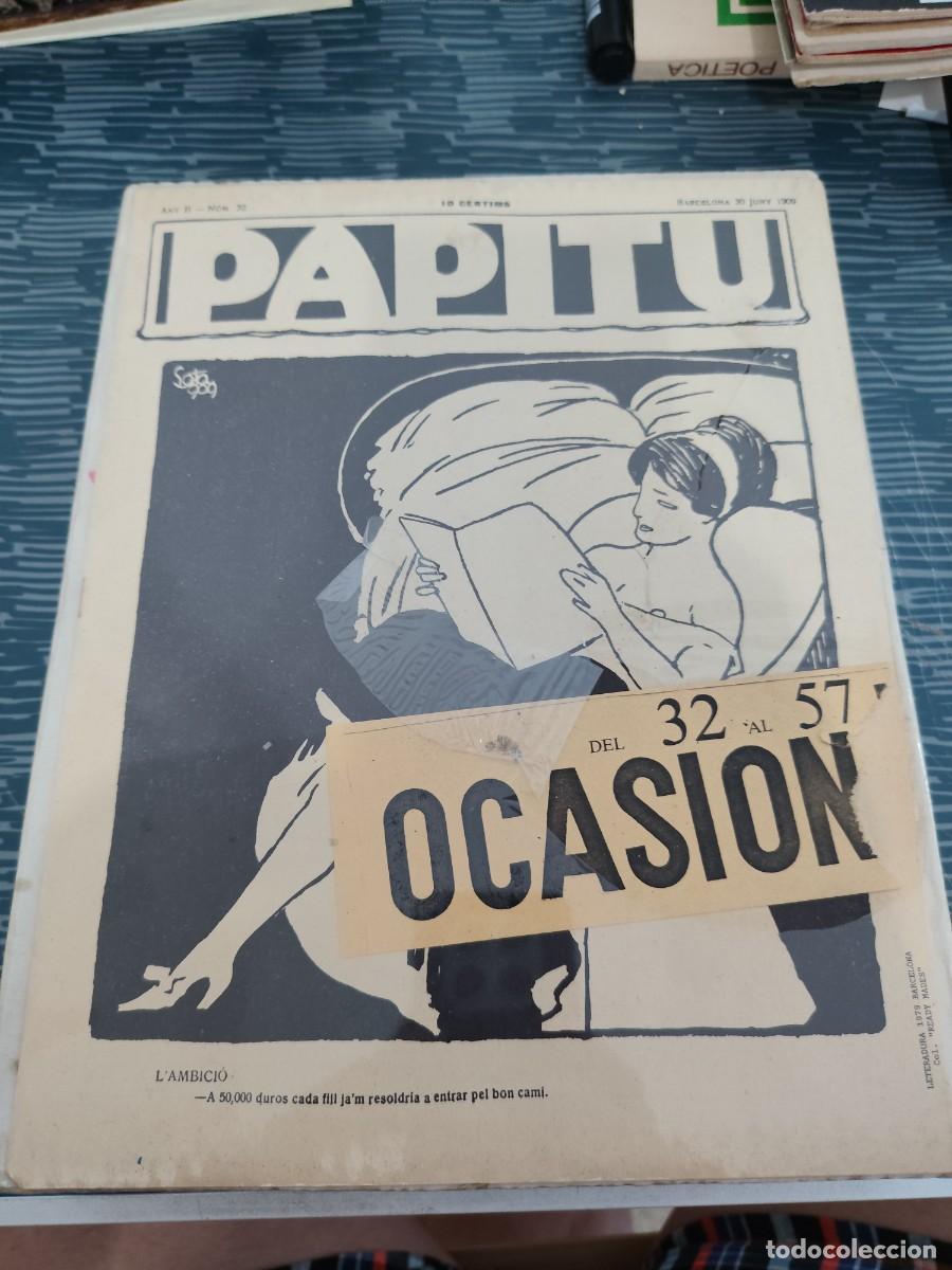 Libros de segunda mano: PAPITU,A&Ntilde;O III, N&Uacute;MERO 32, BARCELONA 30 JUNY 1909, PRECINTADO,VER FOTOS