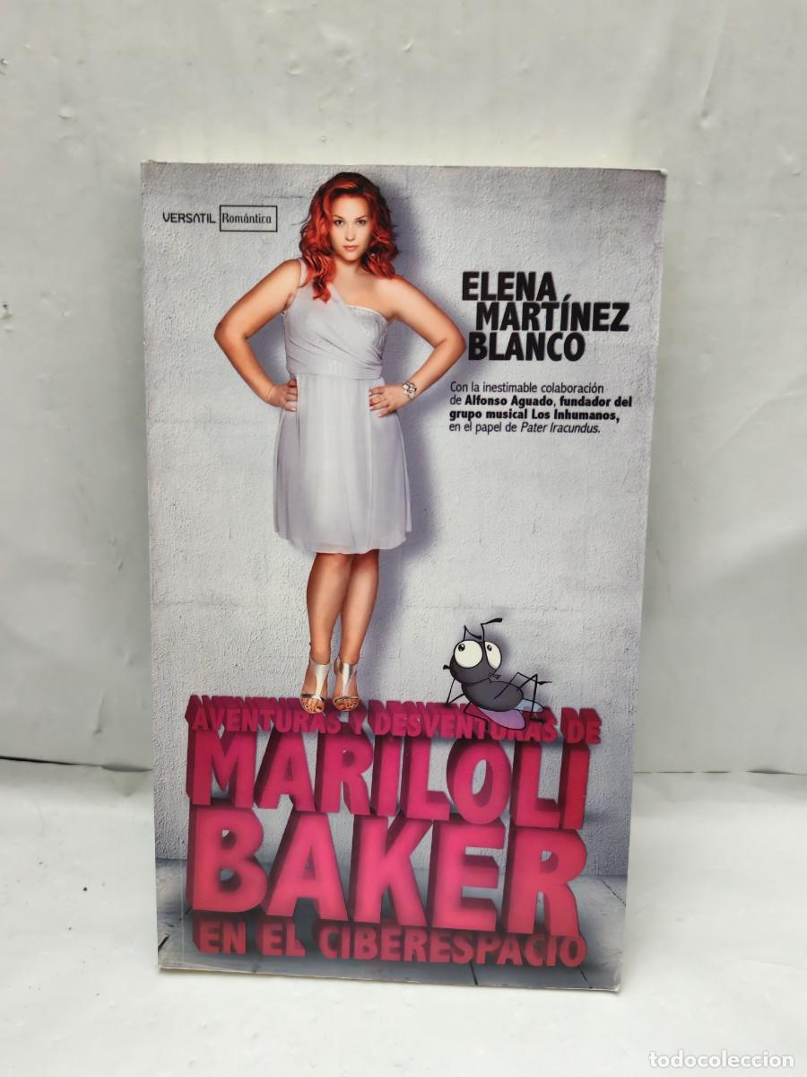 Second hand books: Aventuras y desventuras de Mari Loli Baker en el ciberespacio (Firma de autora, 1&ordf; EDICI&Oacute;N)