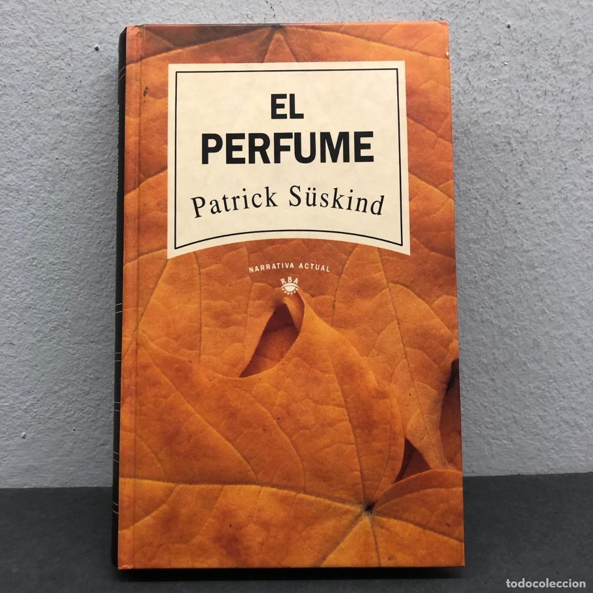 Livros em segunda m&atilde;o: EL PERFUME - PATRICK S&Uuml;SKIND - RBA EDITORES - NARRATIVA ACTUAL - 1992 / 1543