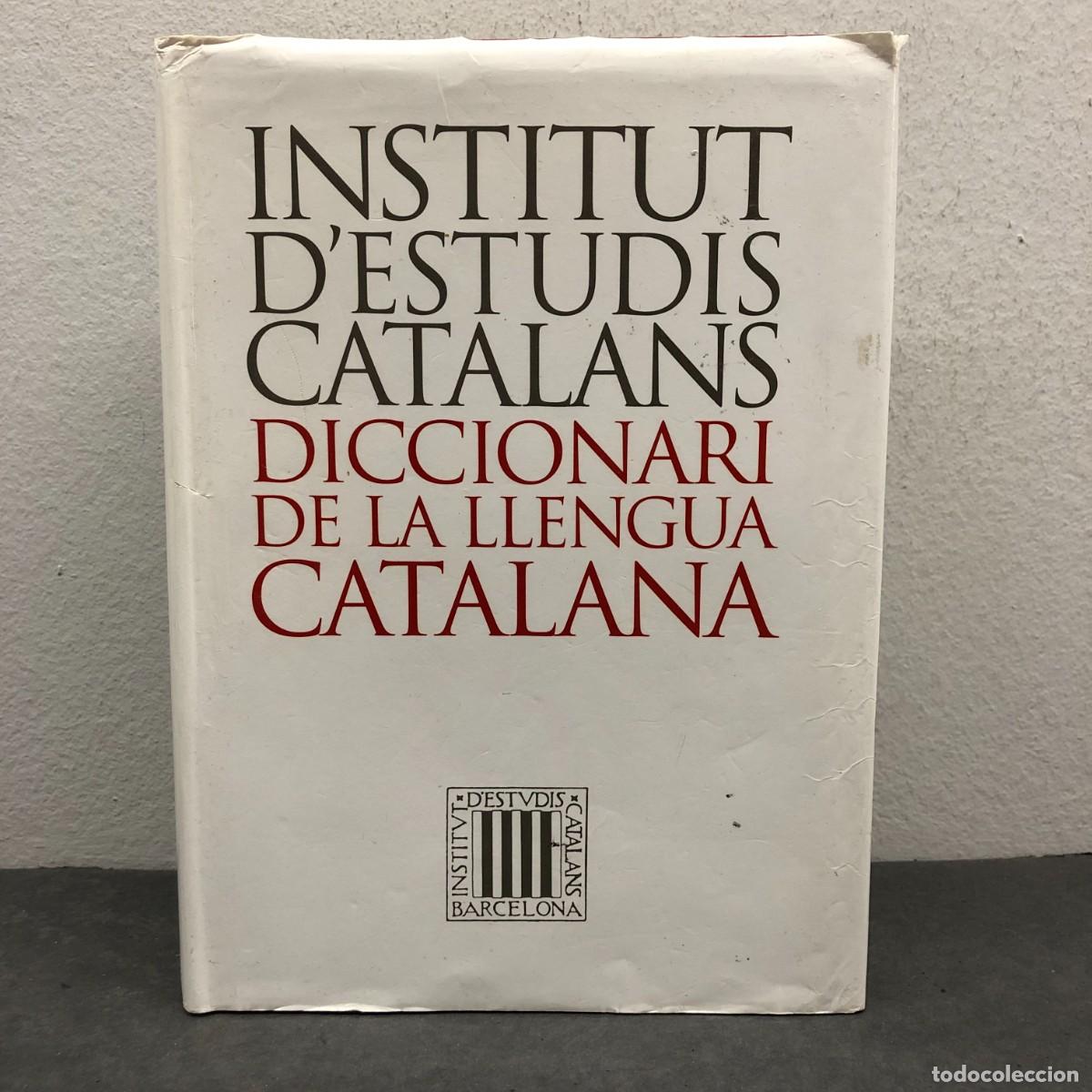 Libros de segunda mano: DICCIONARI - INSTITUT D'ESTUDIS CATALANS - DICCIONARI DE LA LLENGUA CATALANA / 1562