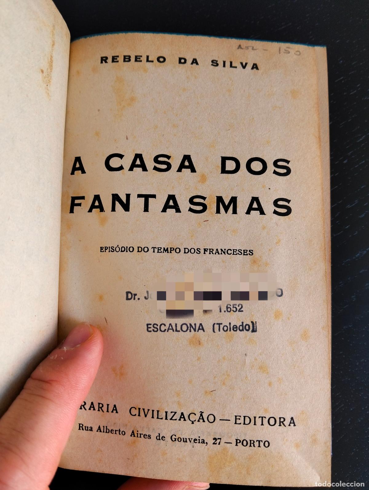 Second hand books: Raro. Literatura Portuguesa. Casa Dos Fantasmas, Rebelo Da Silva, Porto, 1959. VISITA CATALOGO L55