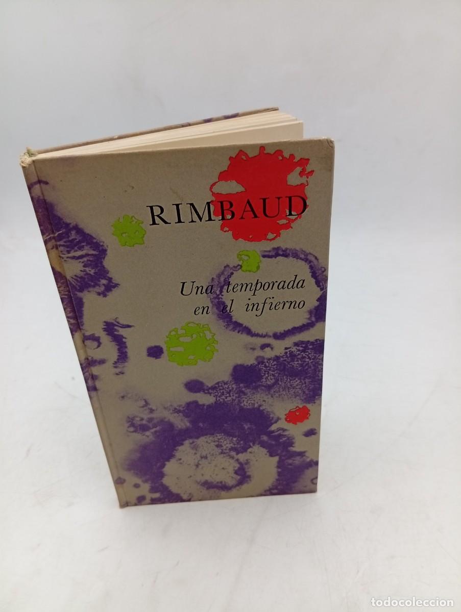 Libros de segunda mano: UNA TEMPORADA EN EL INFIERNO. ARTHUR RIMBAUD. C&ordf;. GENERAL FABRIL EDITORA. 1959. PAGS : 77.