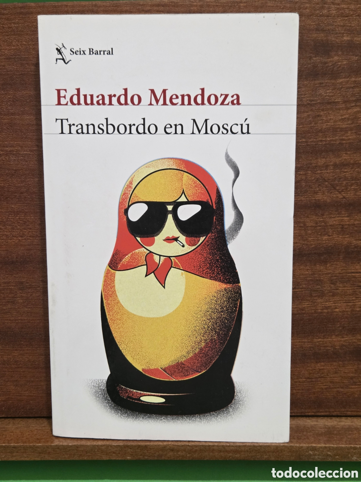 Libros de segunda mano: EDUARDO MENDOZA...&rdquo;&rdquo;TRANSBORDO EN MOSC&Uacute;&rdquo;&rdquo;...SEIX BARRAL...2021...