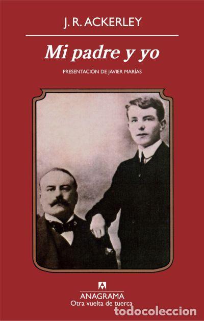 Second hand books: Mi padre y yo. - Ackerley, J.R..