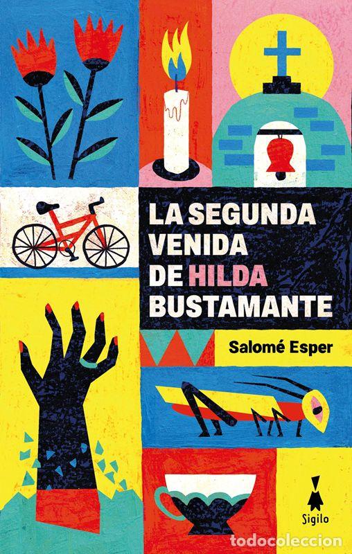 Second hand books: La segunda venida de Hilda Bustamante. - Esper, Salom&eacute;.