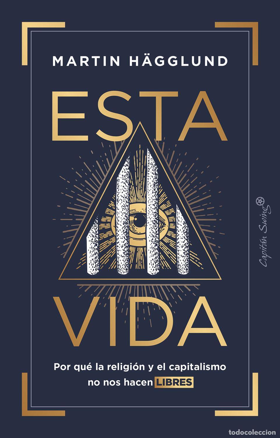 Libri di seconda mano: Esta vida. - H&auml;gglund, Martin.