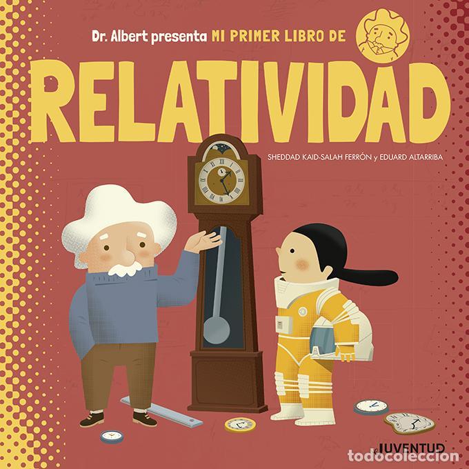Livres d'occasion: Mi primer libro de Relatividad. - Kaid-Salah Ferr&oacute;n, Sheddad.