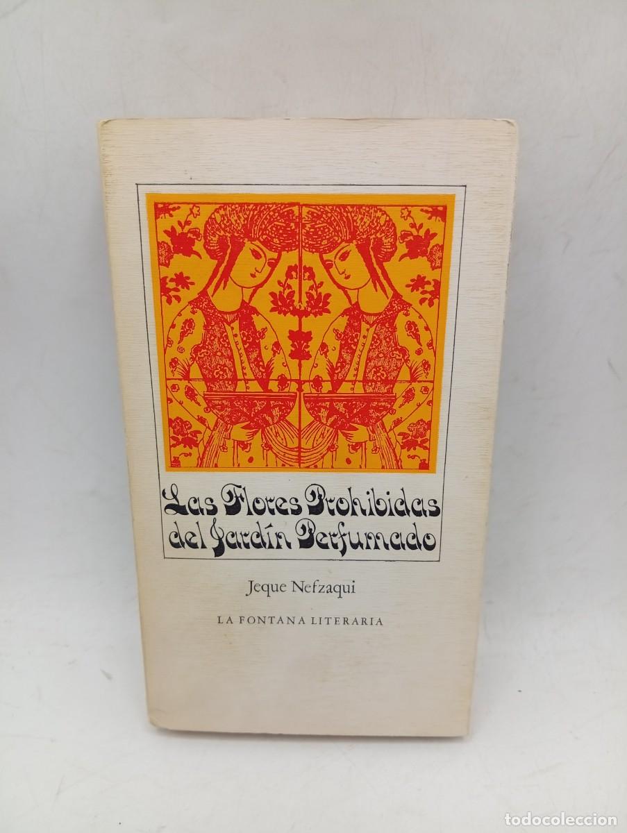 Livros em segunda m&atilde;o: LAS FLORES PROHIBIDAS DEL JARDIN PERFUMADO ( SEGUNDA PARTE). JEQUE NEFZAQUI. 1977. PAGS : 408.