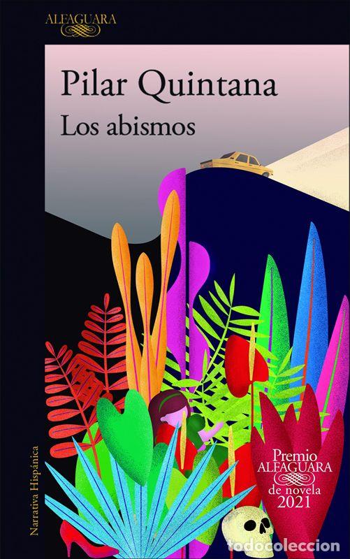 Second hand books: Los abismos (Premio Alfaguara de novela 2021). - Quintana, Pilar.