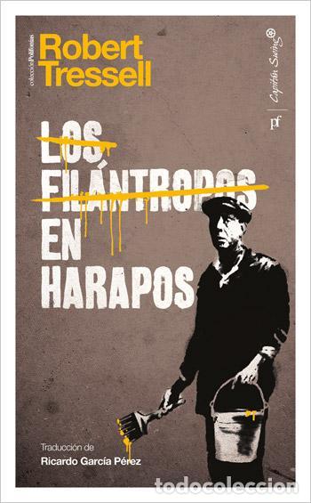 Second hand books: Los fil&aacute;ntropos en harapos. - Robert Tressell.