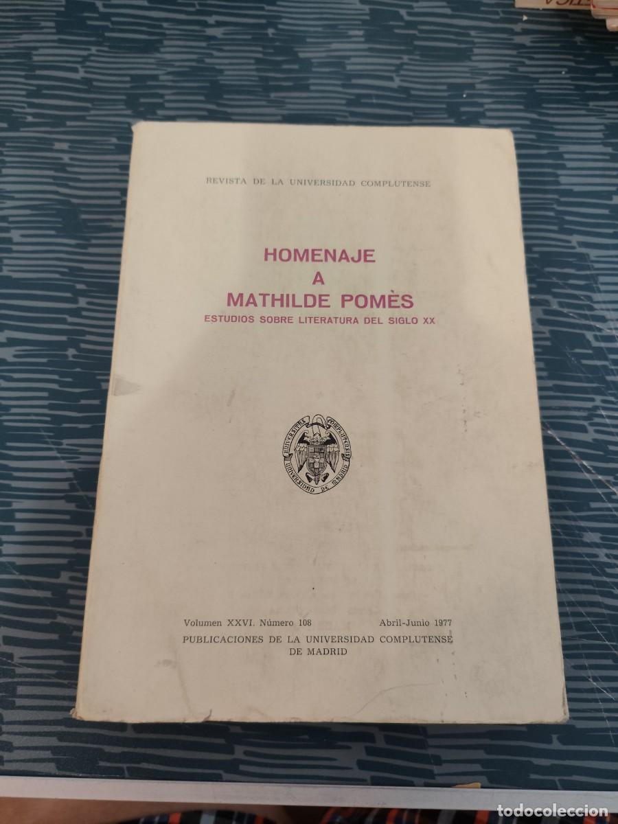 Libros de segunda mano: HOMENAJE A MATHILDE P&Oacute;MEZ,1978,429 P&Aacute;GINAS.,LEER.