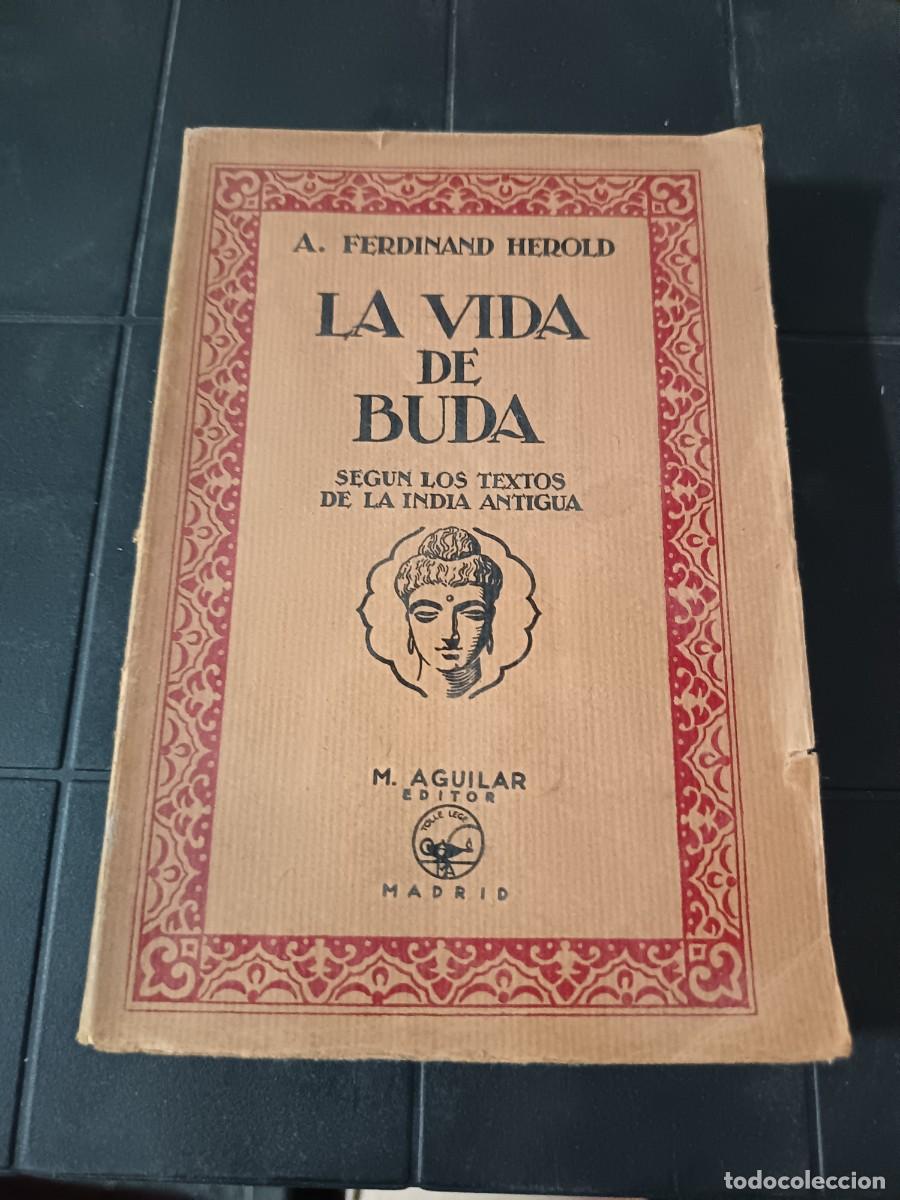 Libros de segunda mano: La Vida de Buda, Ferdinand Herold, M. Aguilar