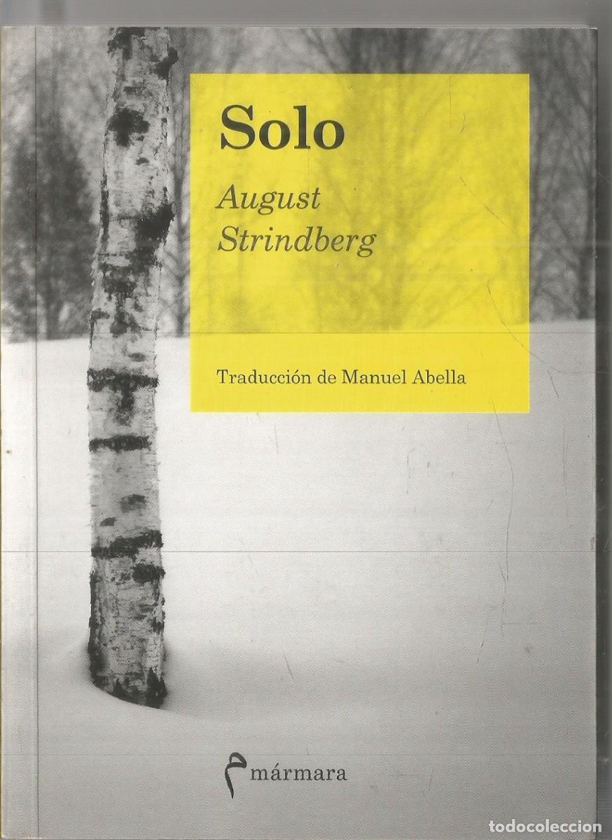 Libros de segunda mano: AUGUST STRINDBERG. SOLO. MARMARA.