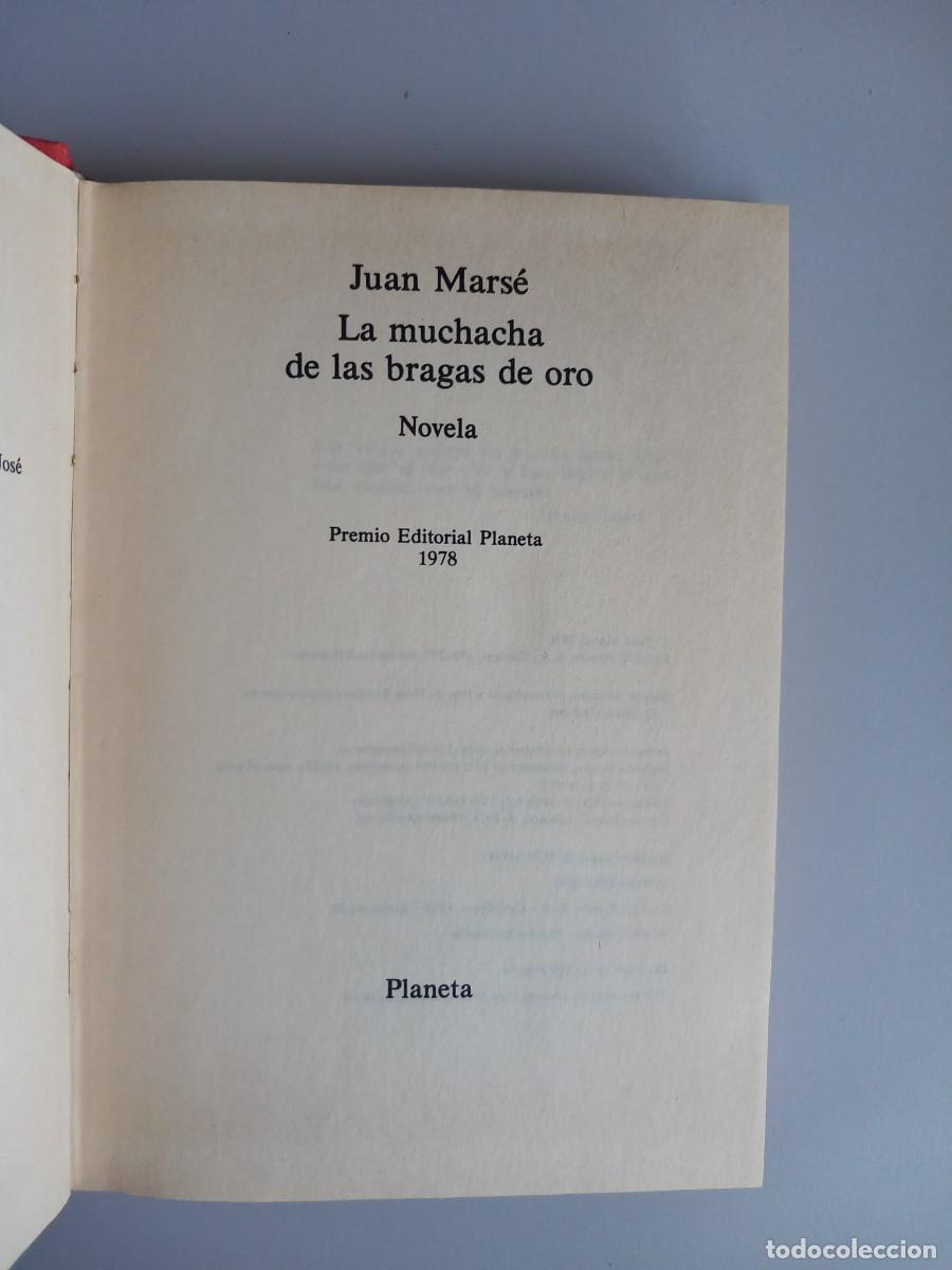 Libros de segunda mano: LA MUCHACHA DE LAS BRAGAS DE ORO. Juan Mars&eacute;. Planeta