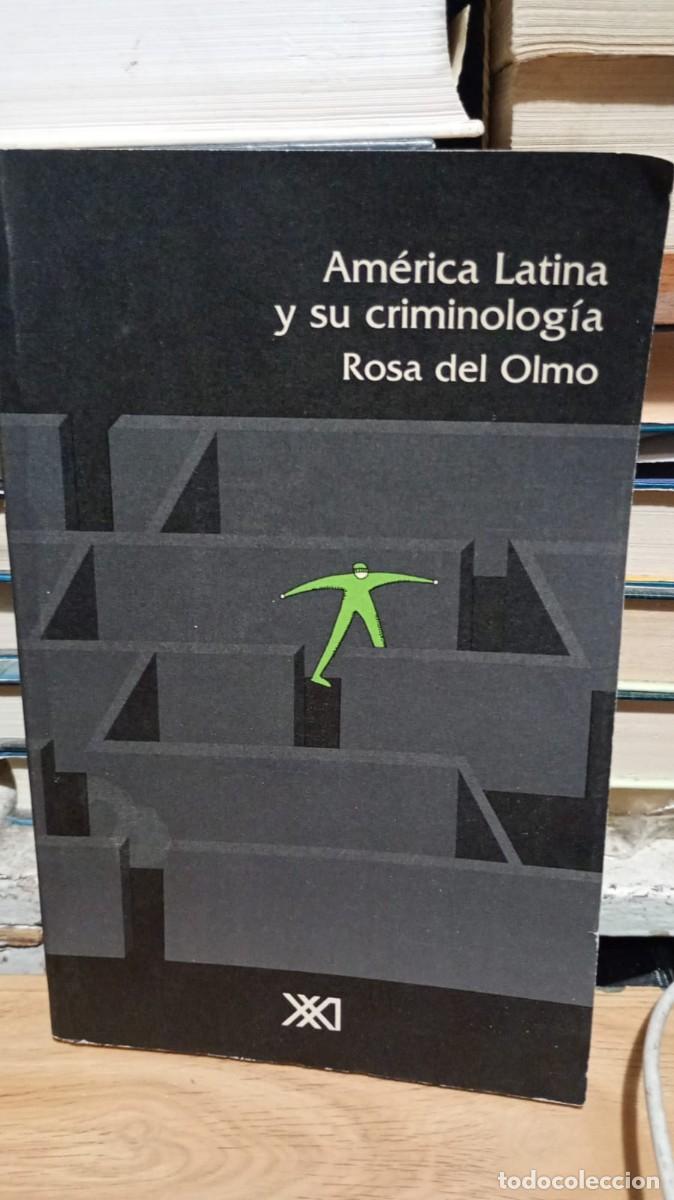 Second hand books: America latina y su criminologia Rosa del Olmo