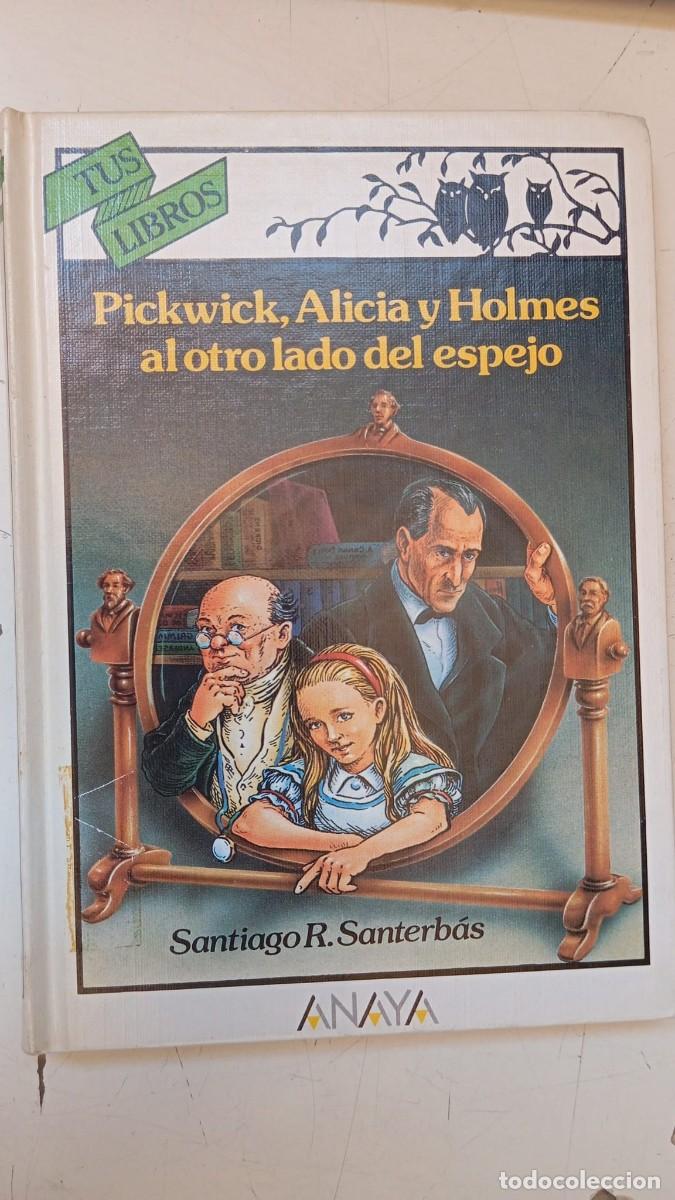 Second hand books: Pickwick, Alicia y Holmes al otro lado del espejo