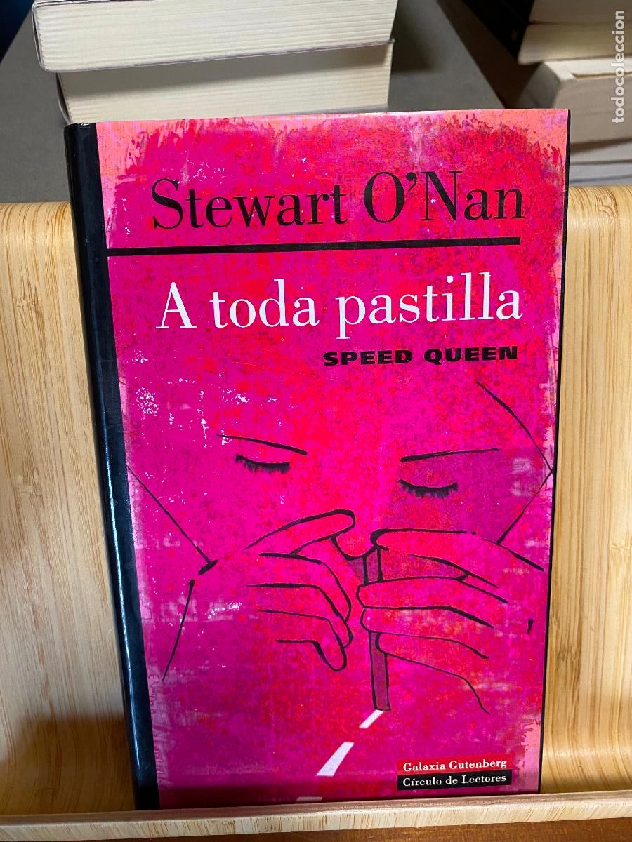 Libros de segunda mano: A TODA PASTILLA. STWART O'NAN. EDITORIAL C&Iacute;RCULO DE LECTORES