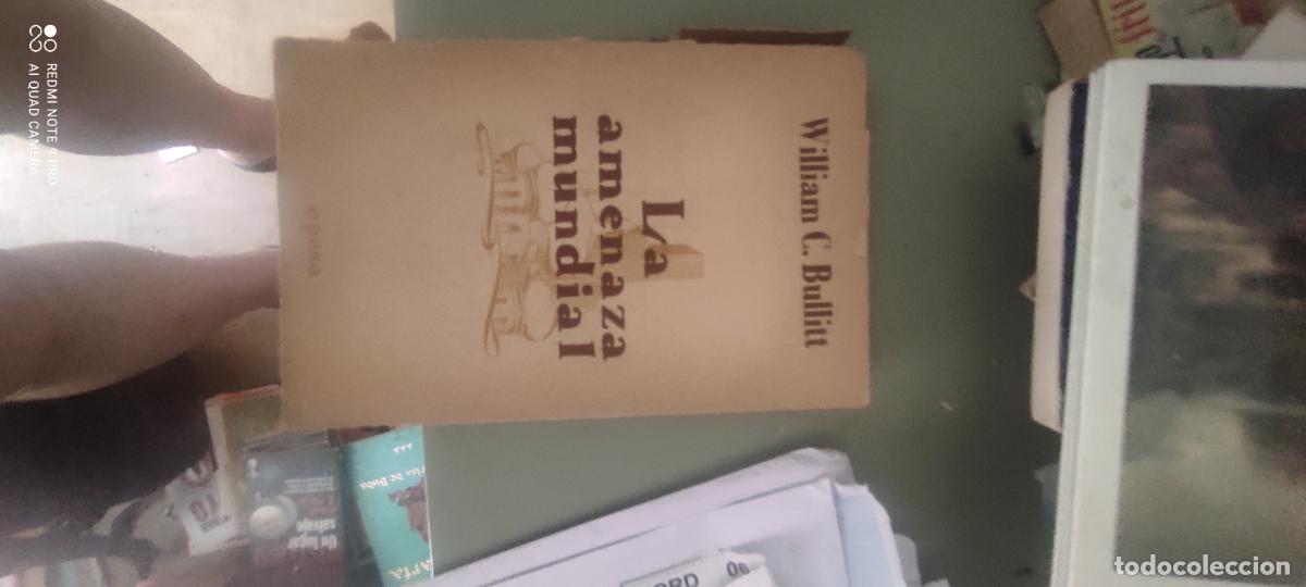 Libros de segunda mano: La amenaza mundial: Bullitt, William C l