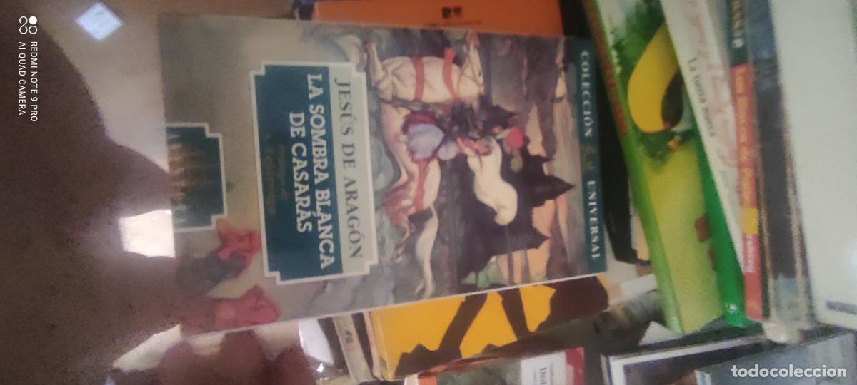 Libros de segunda mano: LA SOMBRA BLANCA DE CASARAS JESUS DE ARAGON