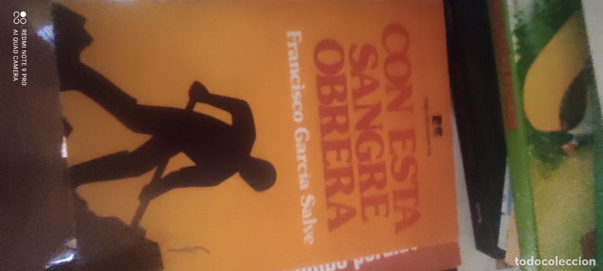 Libros de segunda mano: CON ESA SANGRE OBRERA - FRANCISCO GARCIA SALVE - ED. RIEGO