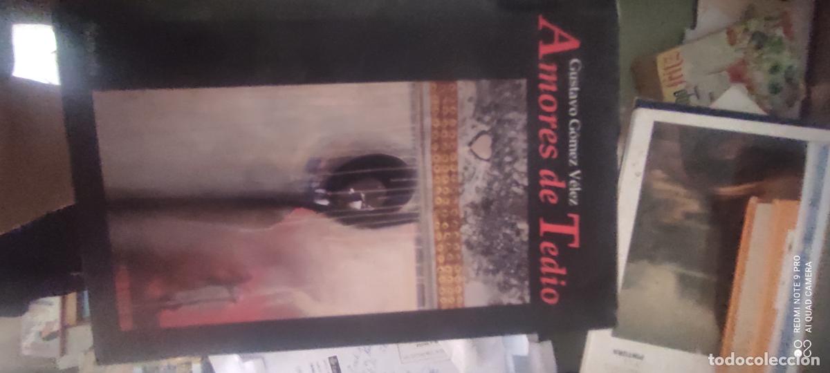 Libros de segunda mano: Gustavo G&oacute;mez V&eacute;lez Amores de Tedio