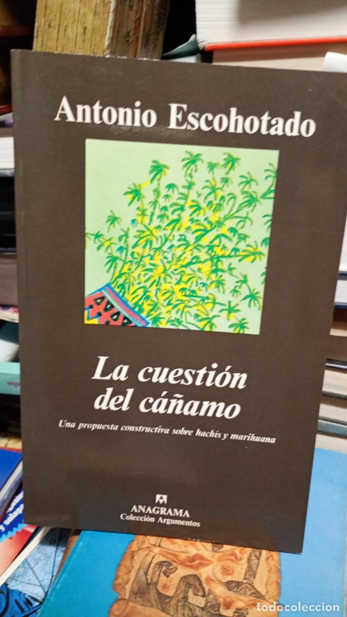 Libros de segunda mano: La cuesti&oacute;n del Ca&ntilde;amo Antonio Escohotado