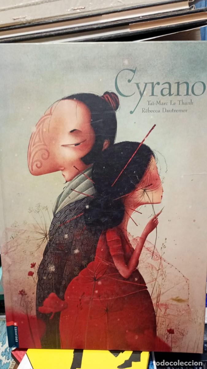 Libros de segunda mano: Cyrano Tai Marc Le Thanh Rebeca Dautremer