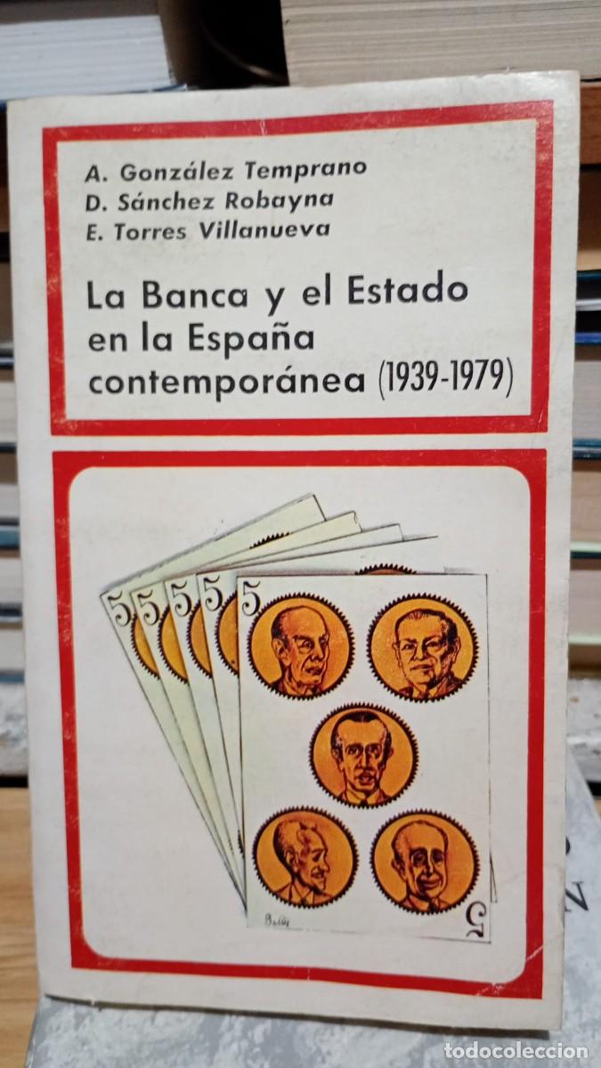 Libros de segunda mano: La banca y elestado en la espa&ntilde;a contemporanea libro