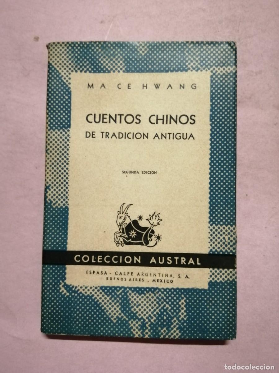 Libri di seconda mano: CUENTOS CHINOS DE TRADICION ANTIGUA (MA CE HWANG) COLECCION AUSTRAL