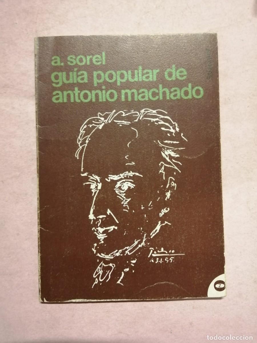 Libros de segunda mano: GUIA POPULAR DE ANTONIO MACHADO (A. SOREL)