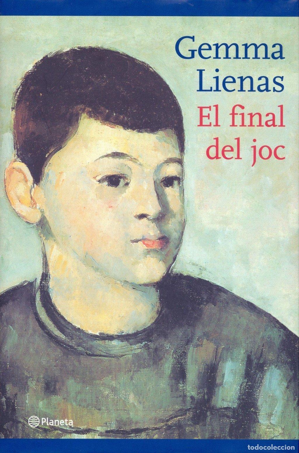 Libros de segunda mano: El Final del Juego - Gemma Lienas - Editorial Planeta - Autores Espa&ntilde;oles e Iberoamericanos, N&ordm; 1