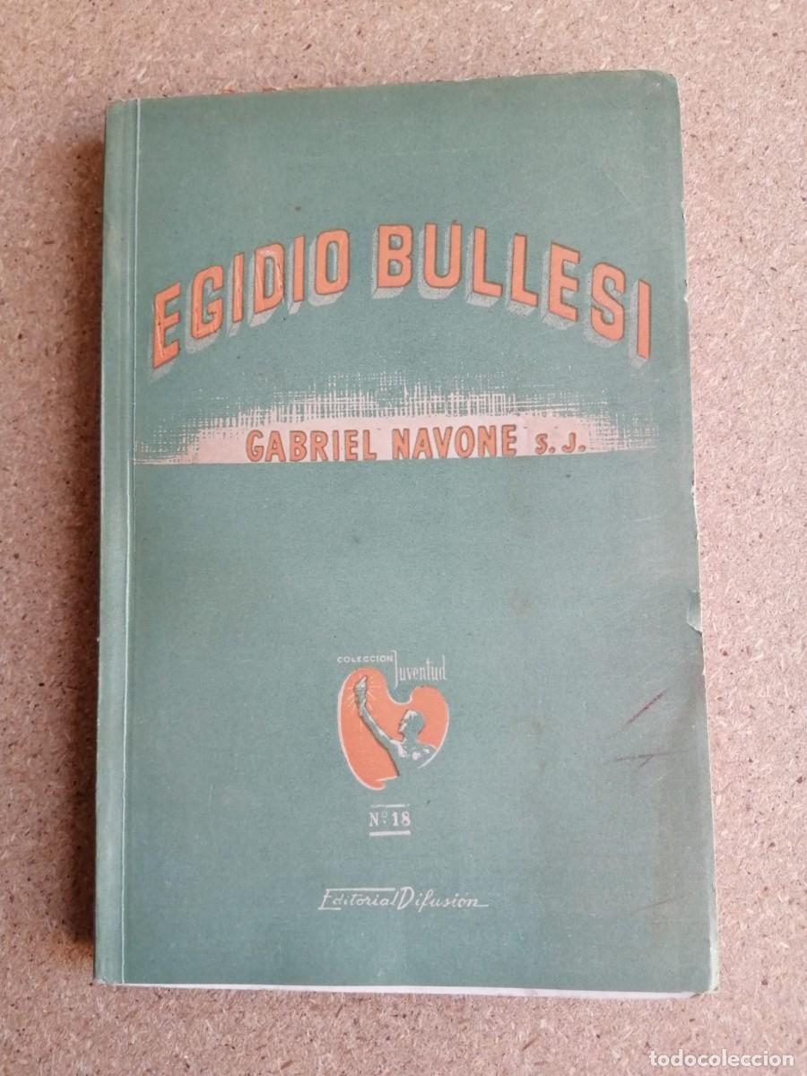 Libros de segunda mano: EGIDIO BULLESI (GABRIEL NAVONE)