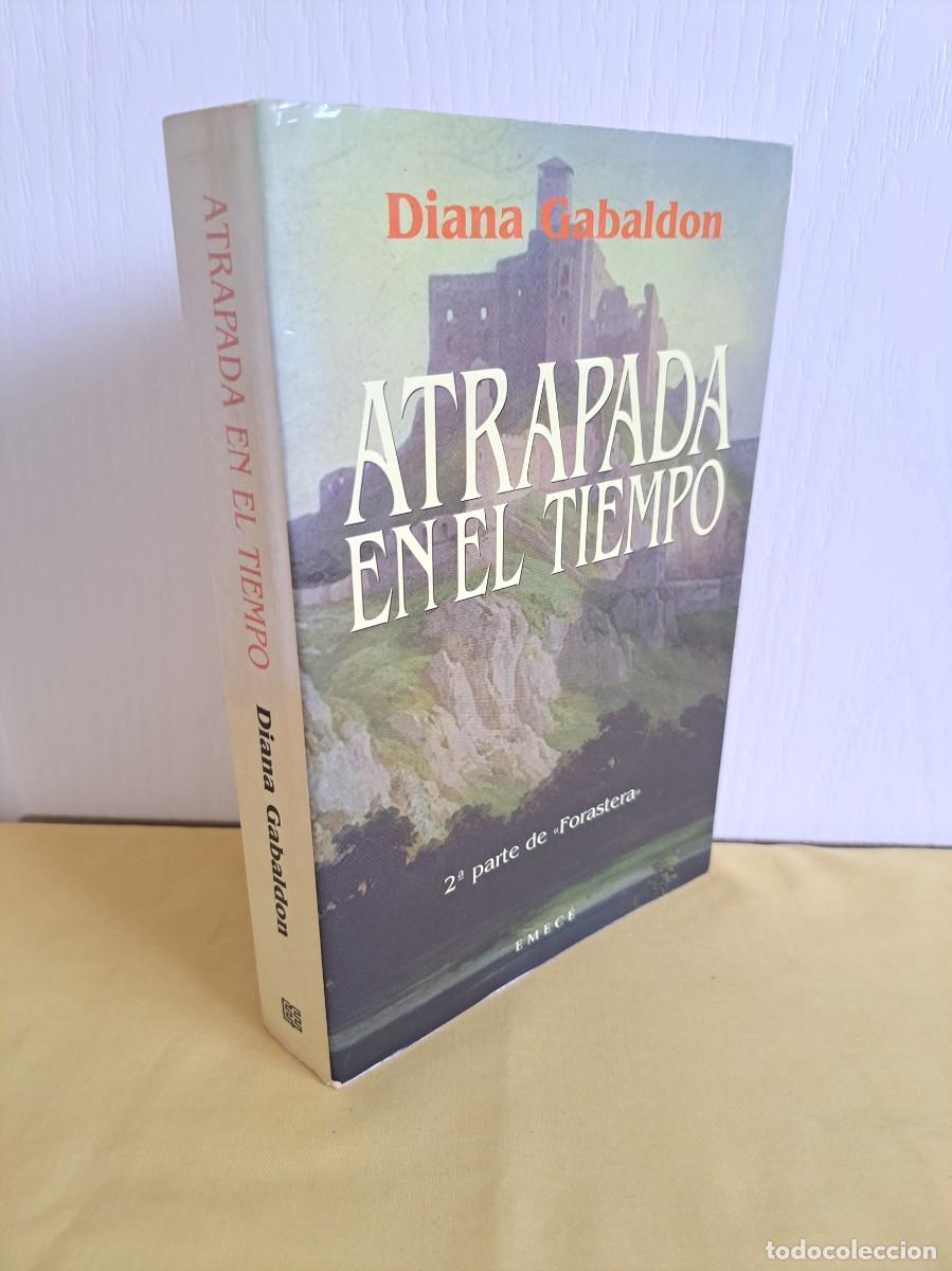 Libros de segunda mano: DIANA GABALDON - ATRAPADA EN EL TIEMPO (SAGA OUTLANDER 2)- EDICIONES EMECE 1996