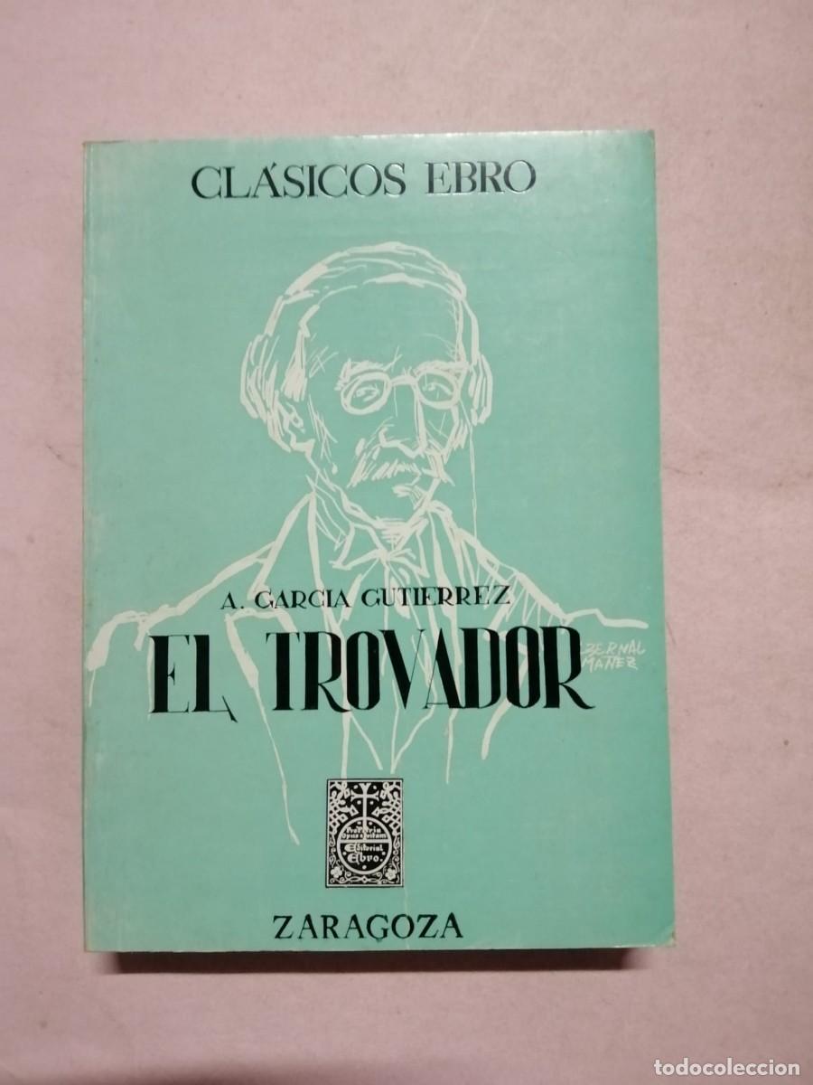 Livres d'occasion: EL TROVADOR (A. GARCIA GUTIERREZ)