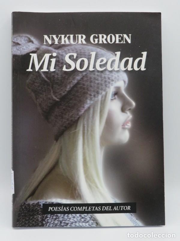 Livres d'occasion: MI Soledad - Nykur Groen - Esp&iacute;n del Rey, Jes&uacute;s