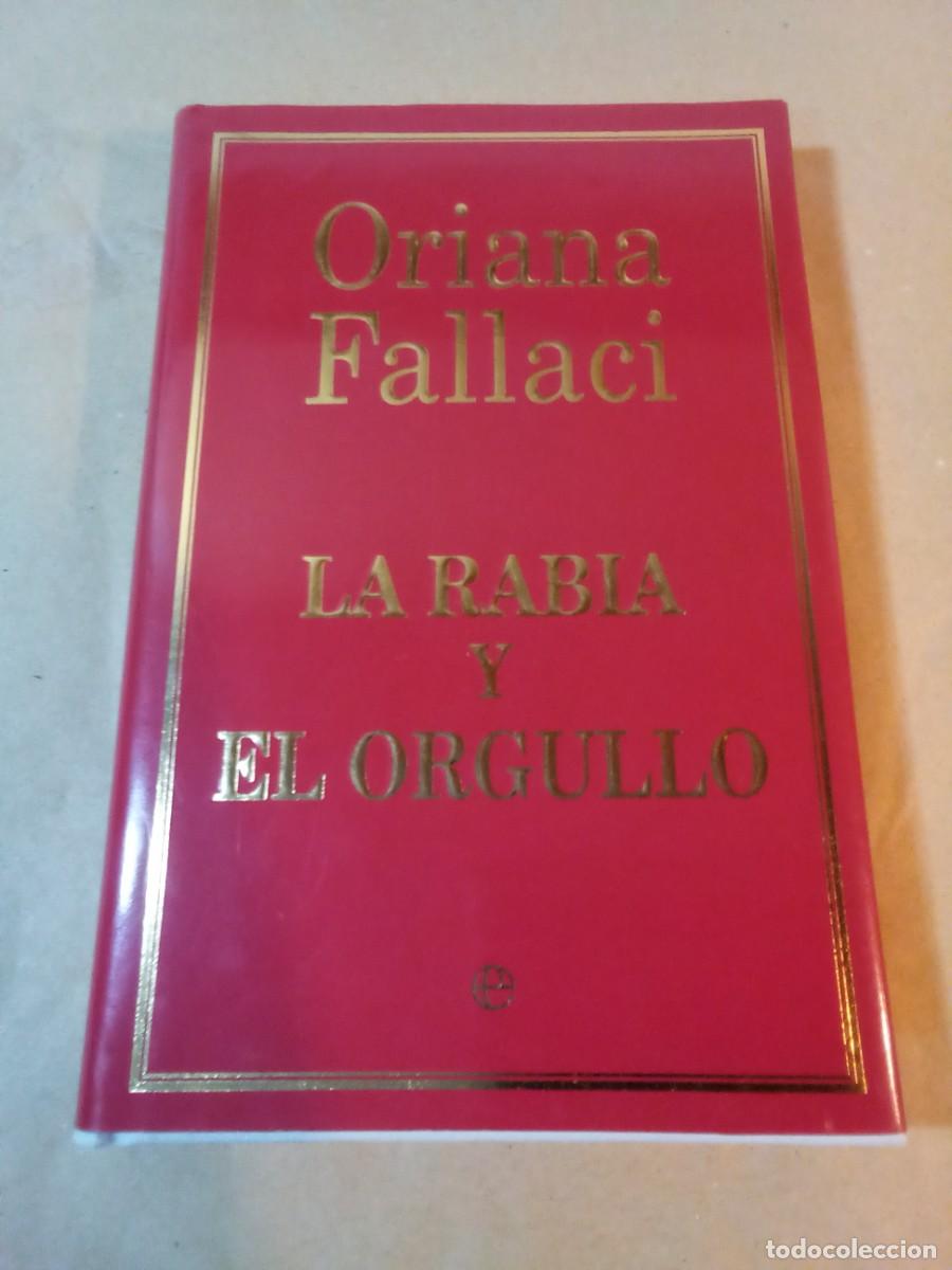 Livros em segunda m&atilde;o: LA RABIA Y EL ORGULLO DE ORIANA FALLACI