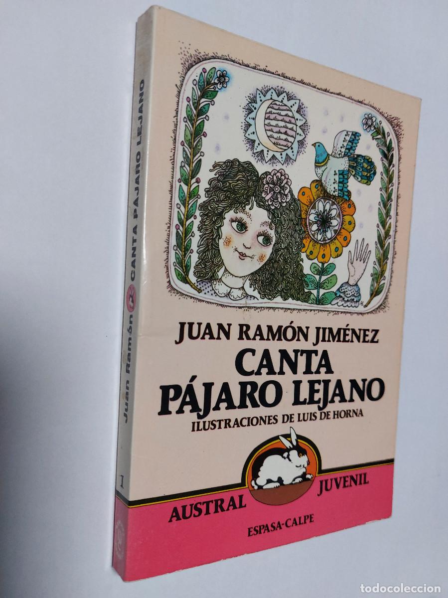 Libros de segunda mano: Canta p&aacute;jaro lejano. Juan Ram&oacute;n Jim&eacute;nez. R&uacute;stica. Buen estado. e7 2